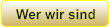 Wer wir sind